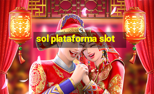 sol plataforma slot