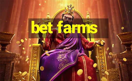 bet farms