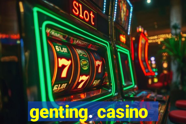 genting. casino