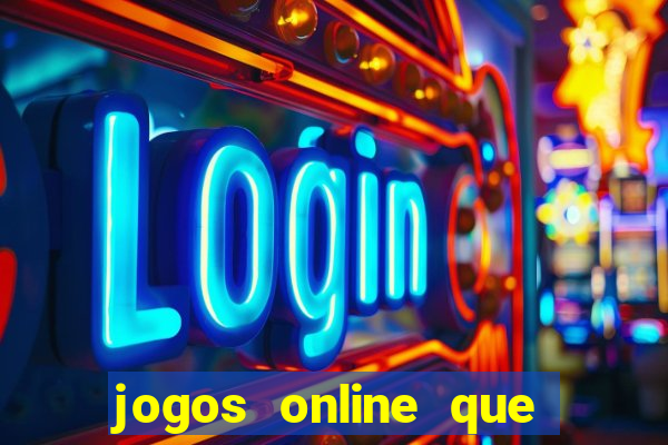 jogos online que paga de verdade