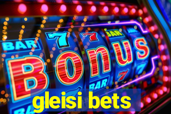 gleisi bets