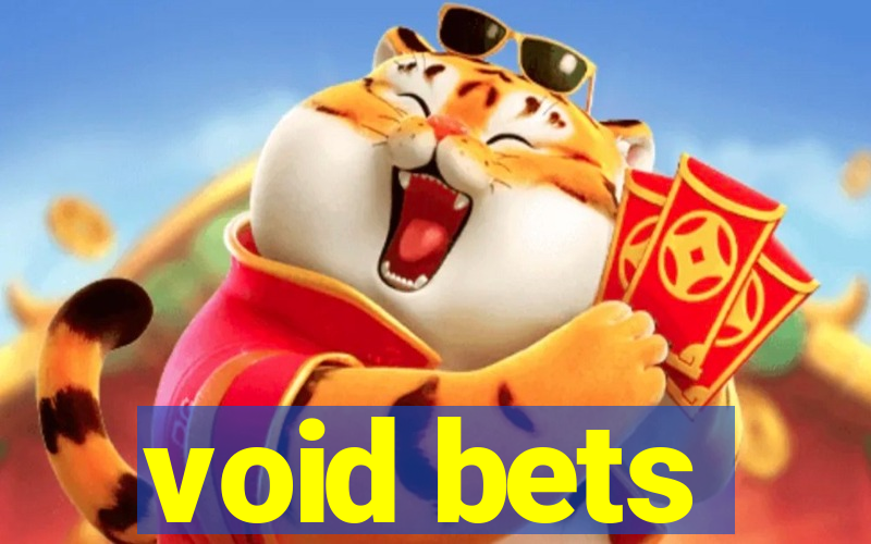 void bets