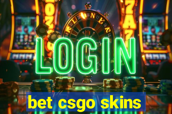 bet csgo skins