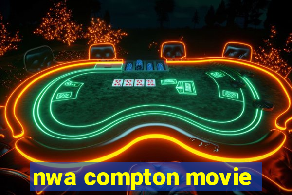 nwa compton movie