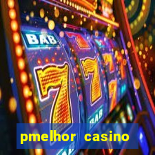 pmelhor casino online portugal