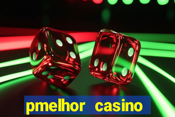 pmelhor casino online portugal