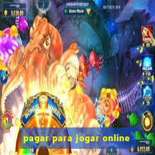 pagar para jogar online