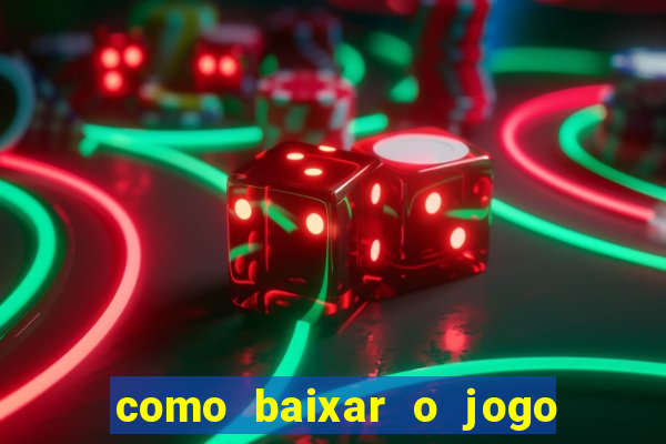 como baixar o jogo fortune tiger