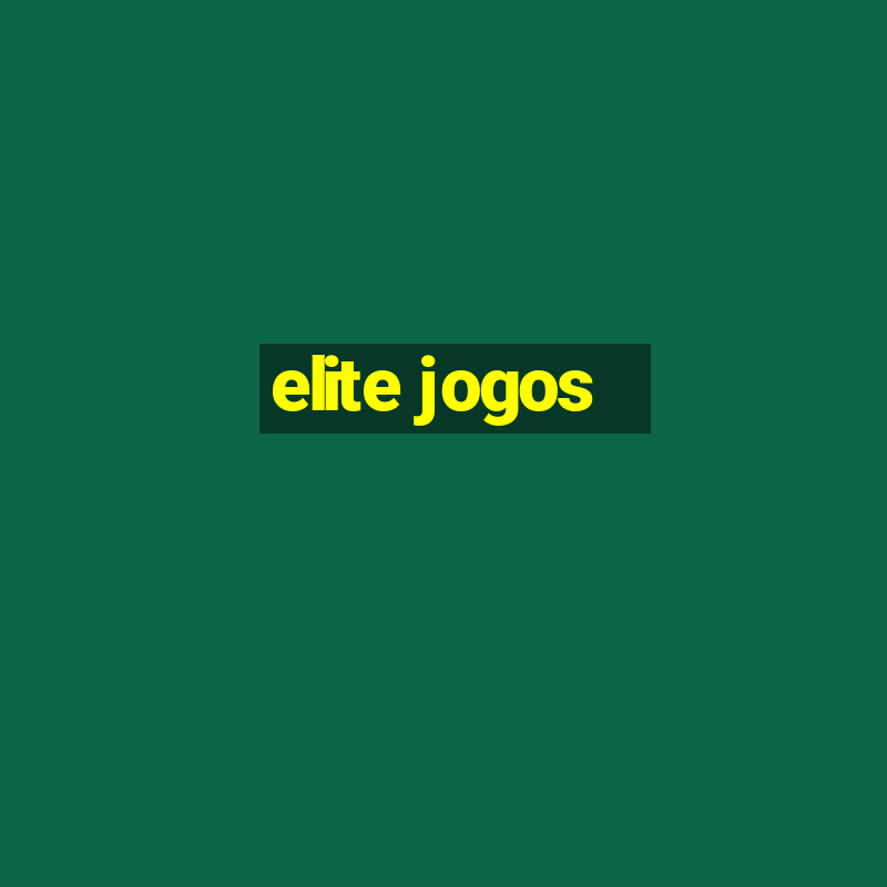 elite jogos