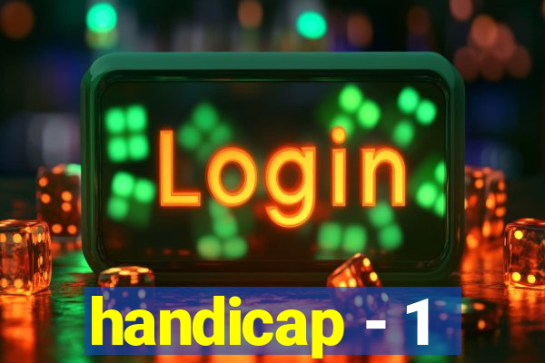 handicap - 1