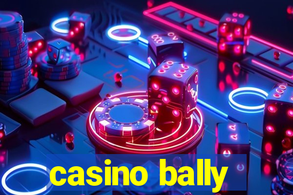 casino bally