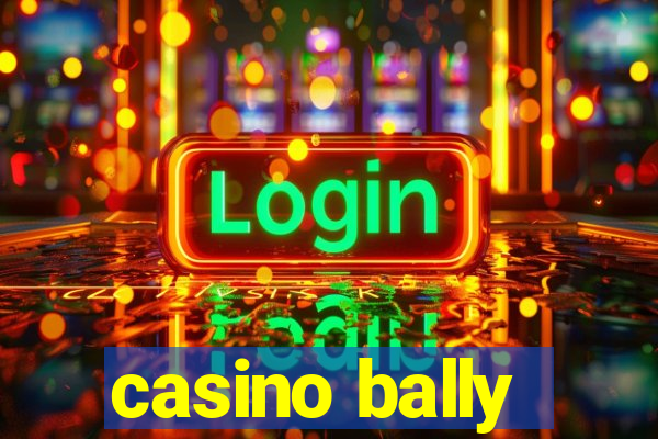 casino bally