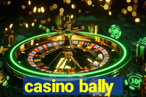 casino bally