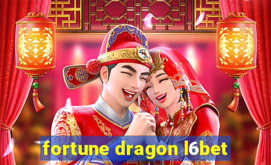 fortune dragon l6bet