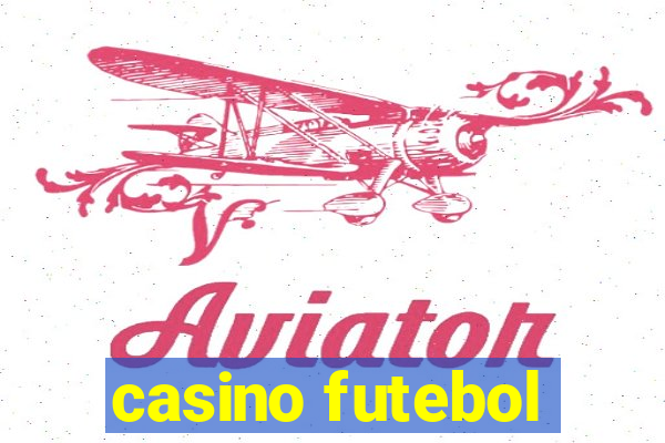 casino futebol