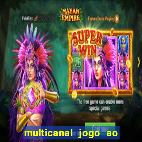 multicanal jogo ao vivo bahia