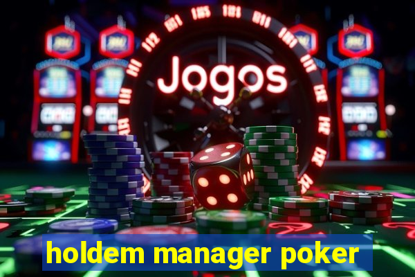 holdem manager poker