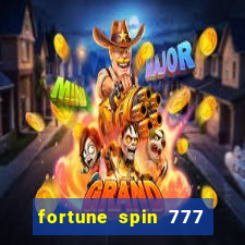 fortune spin 777 paga mesmo