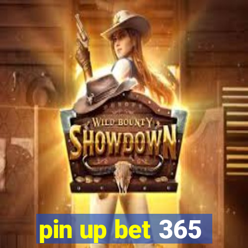 pin up bet 365