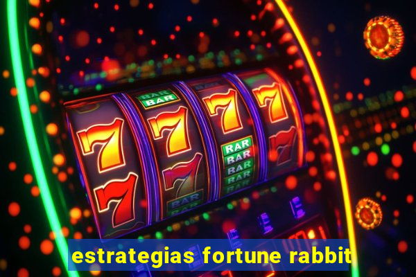 estrategias fortune rabbit