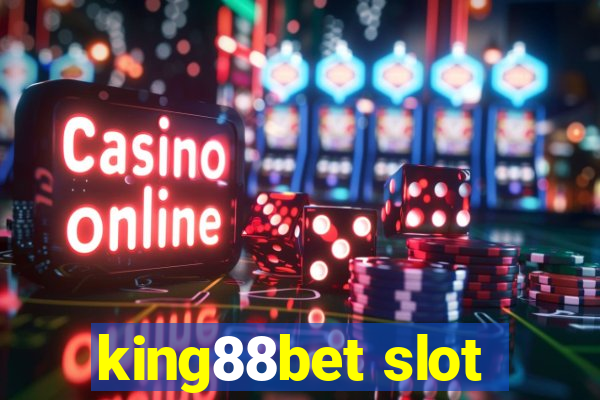 king88bet slot