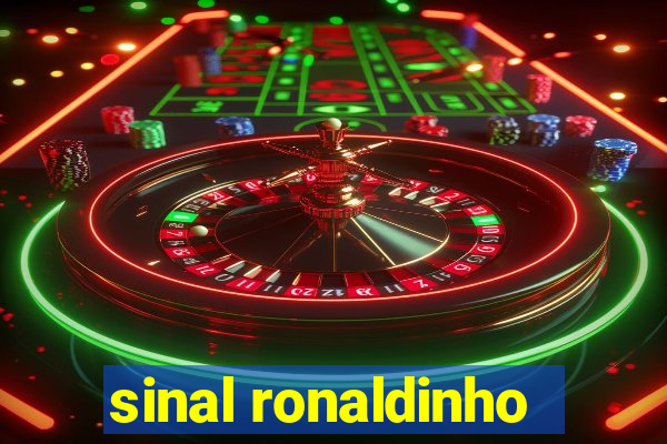 sinal ronaldinho