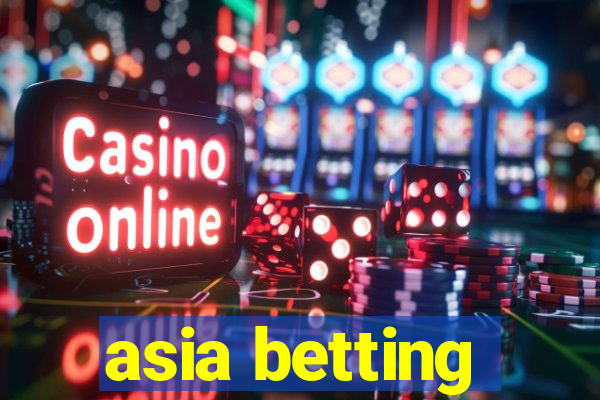 asia betting