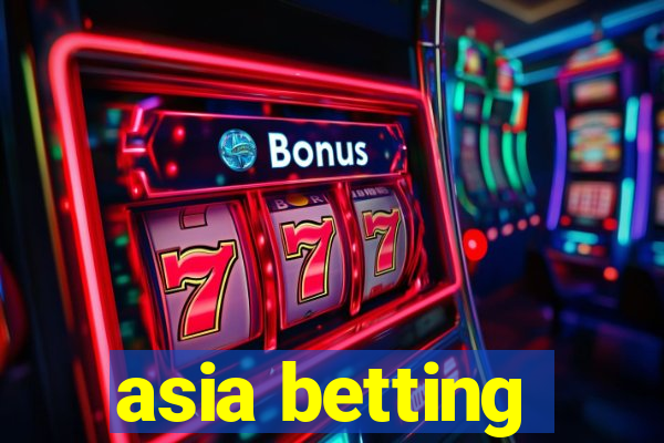 asia betting