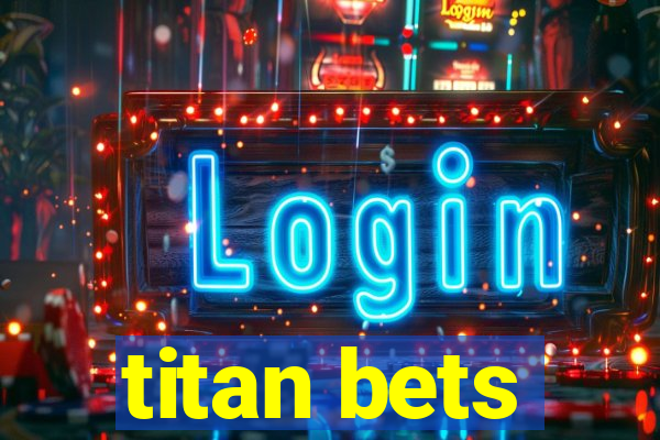 titan bets