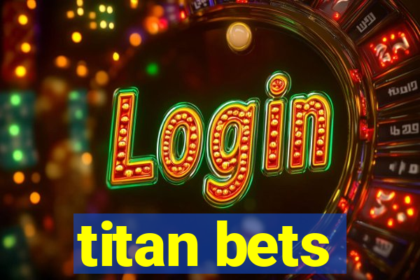 titan bets