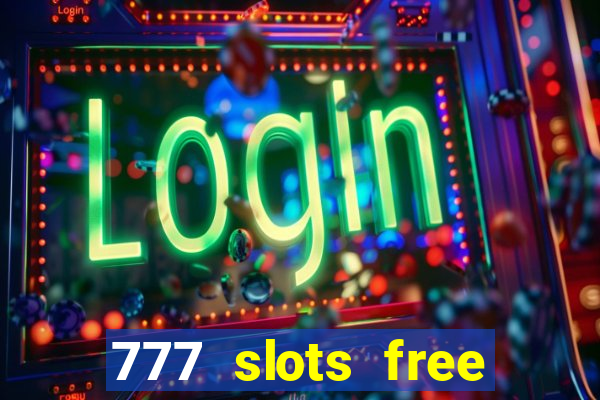 777 slots free vegas slots