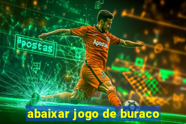 abaixar jogo de buraco