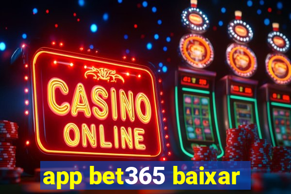 app bet365 baixar