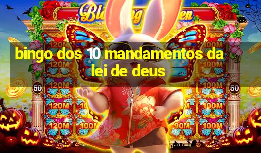 bingo dos 10 mandamentos da lei de deus