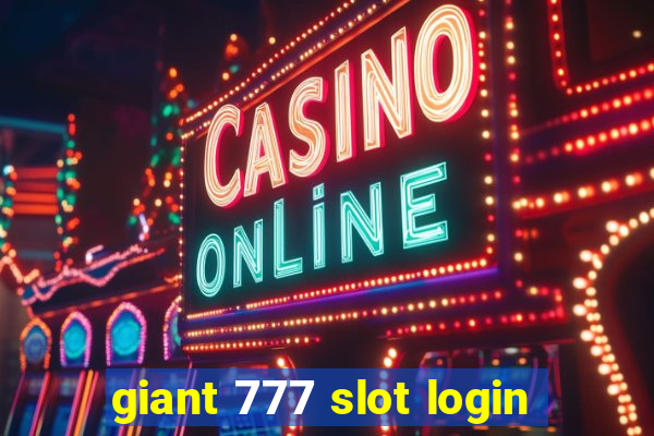 giant 777 slot login