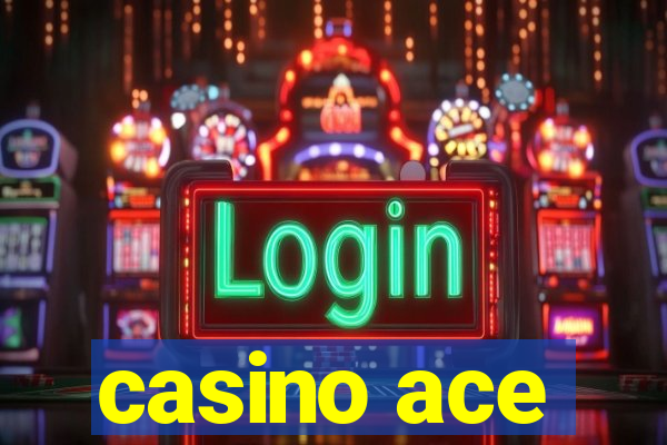 casino ace