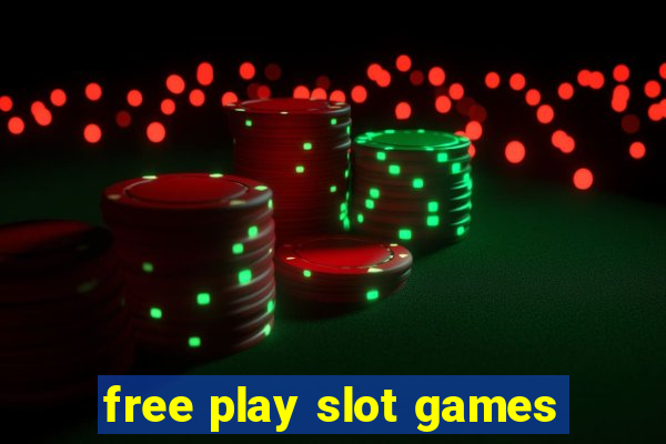 free play slot games