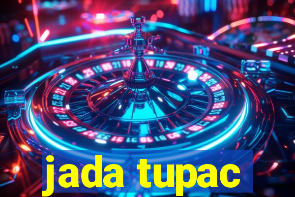 jada tupac