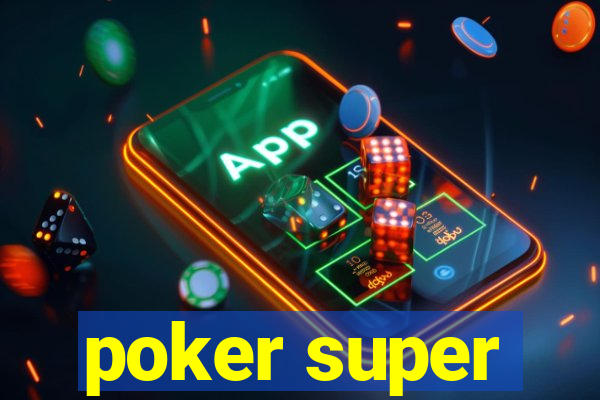 poker super