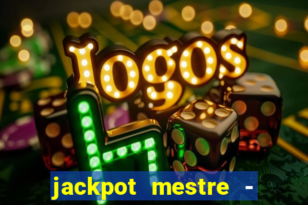 jackpot mestre - casino slots