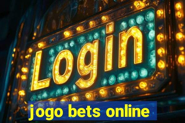 jogo bets online