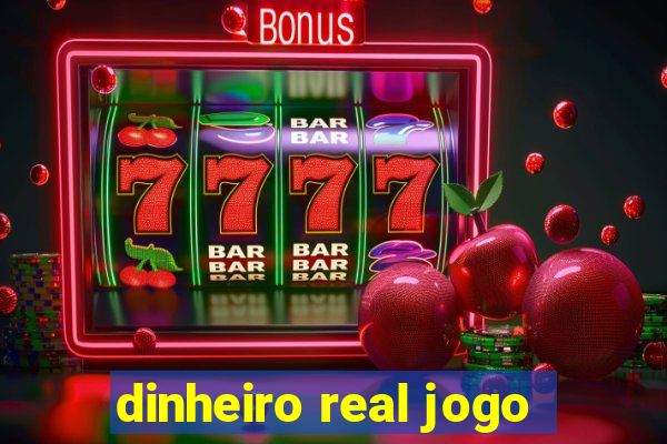 dinheiro real jogo