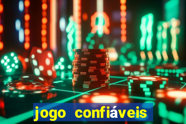 jogo confiáveis que ganha dinheiro