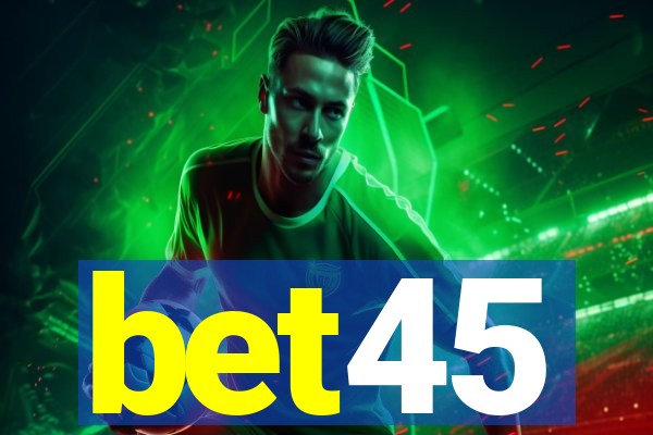 bet45