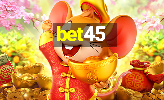 bet45