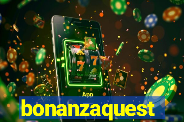 bonanzaquest