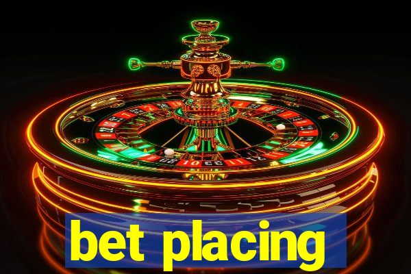 bet placing