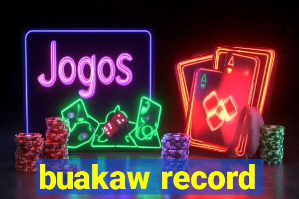 buakaw record