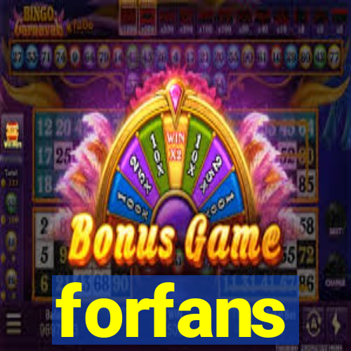 forfans