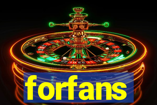 forfans